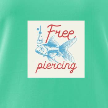 Free piercing