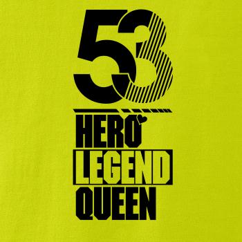 Hero, Legend, King x Queen 1953
