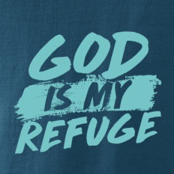 GOD IS MY REFUGE