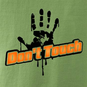 Don't touch