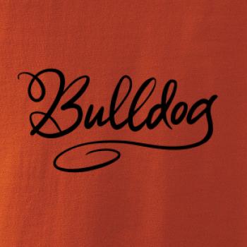 Bulldog - nápis okrasný