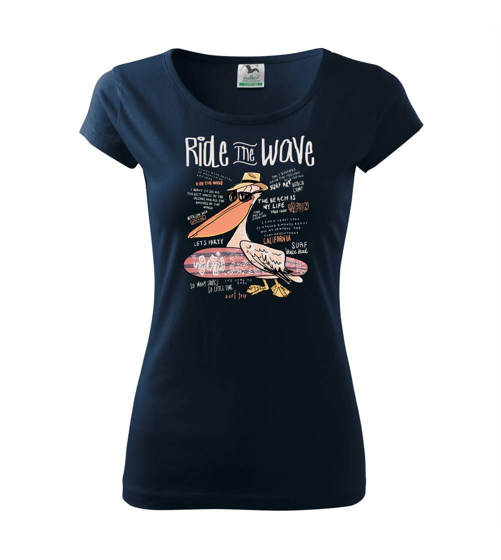 Ride the wave pelikán