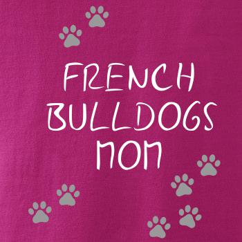 French Bulldogs mom (Francouzský buldoček) (Reflexní tlapky)