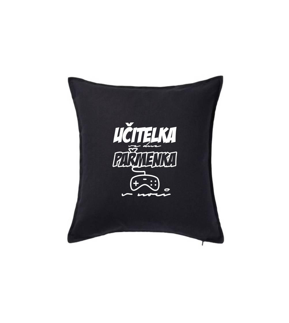 Učitel/učitelka ve dne, pařmen/pařmenka v noci