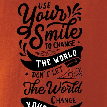 Your smile to change the world