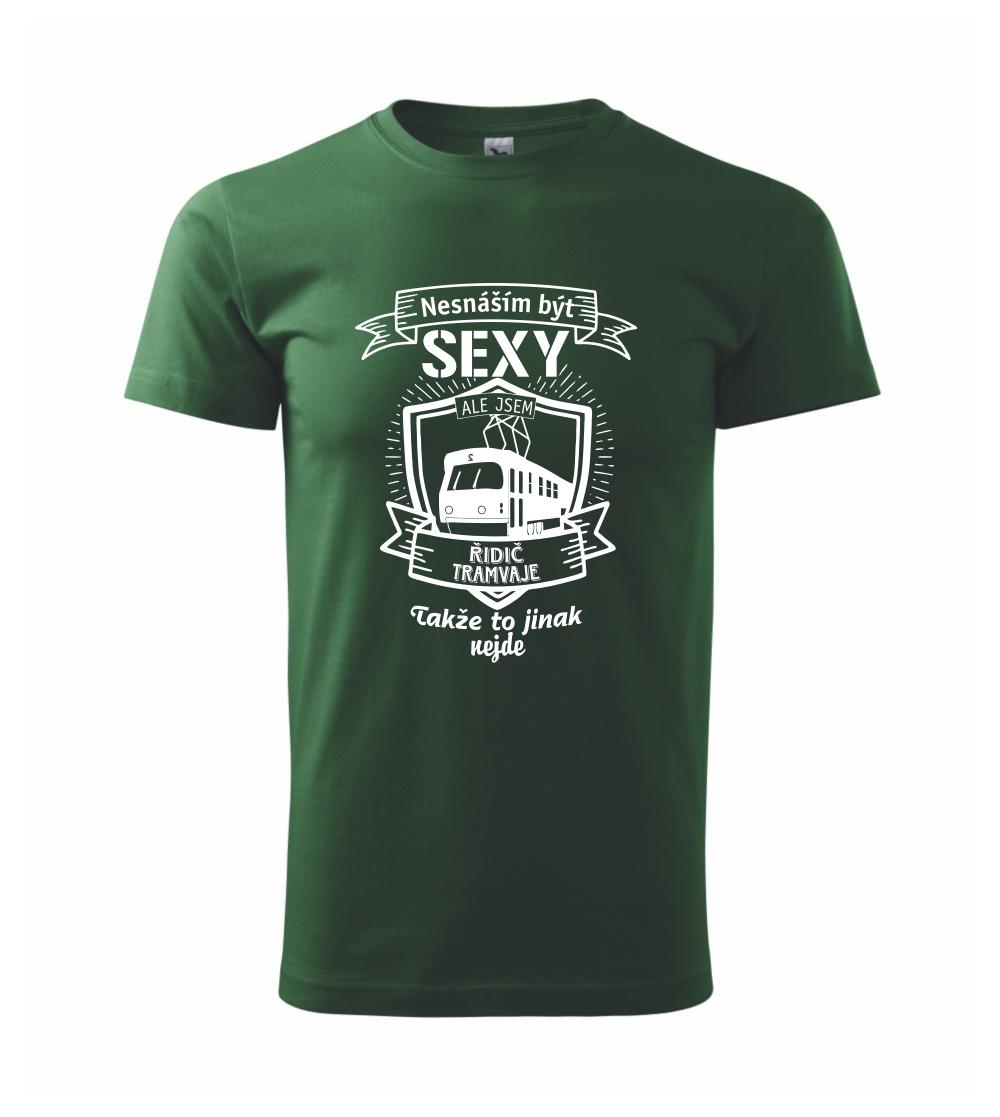 Nesnáším být sexy - řidič tramvaje, řidička tramvaje Nesnáším být sexy - řidič tramvaje, řidička tramvaje