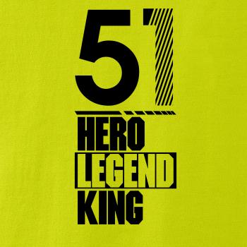 Hero, Legend, King x Queen 1951