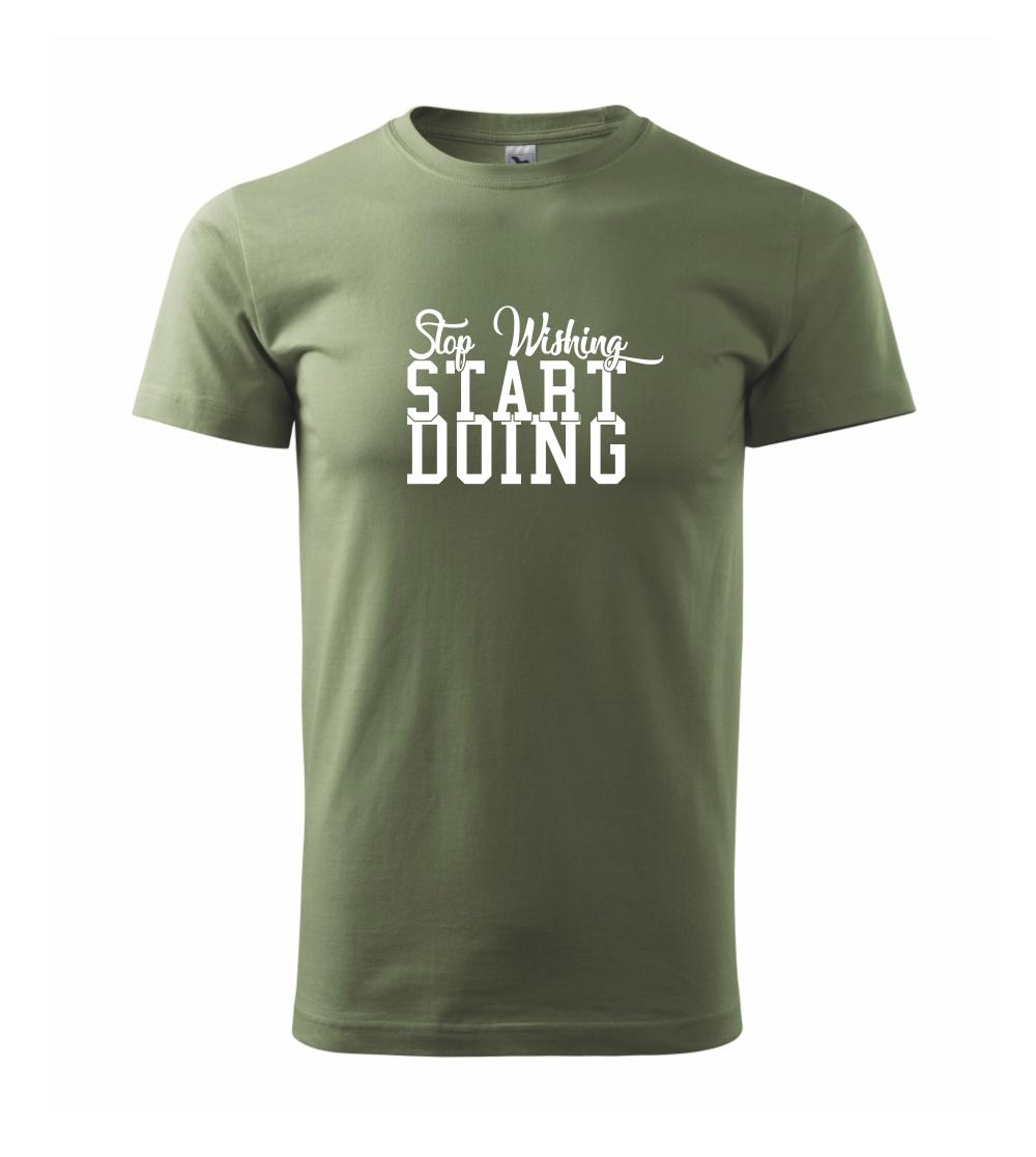 Stop Wishing Start Doing Stop Wishing Start Doing