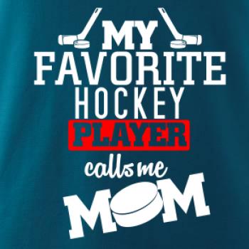 My favorite hockey player calls me DAD / MOM