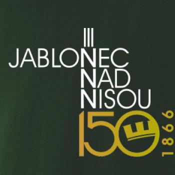 Jablonec nad Nisou 150 let - Oslavuji svoje město