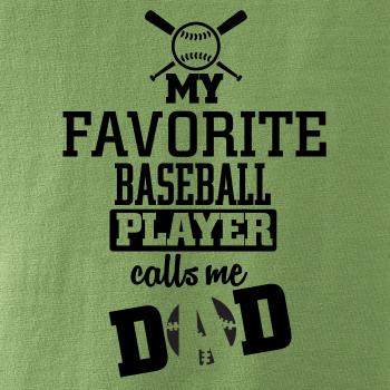 My favorite baseball player - DAD / MOM