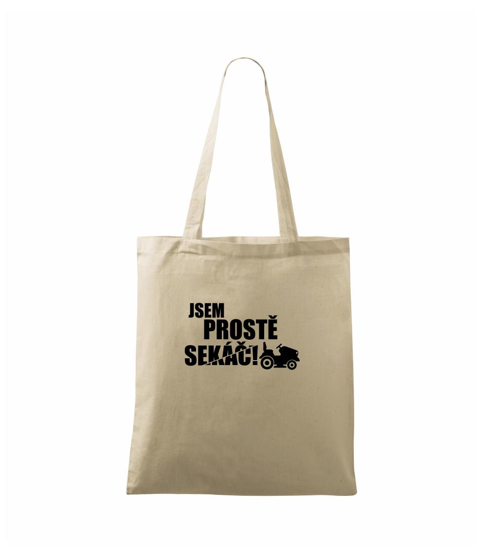 Jsem prostě sekáč - sekačka