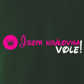 Jsem královna vole! Jsem královna vole!