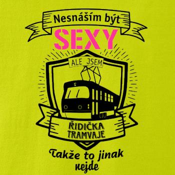 Nesnáším být sexy - řidič tramvaje, řidička tramvaje