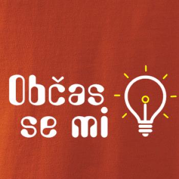 Občas se mi rozsvítí