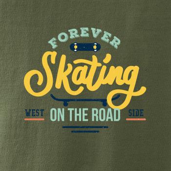 Forever skateing on the road