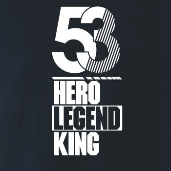 Hero, Legend, King x Queen 1953