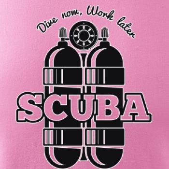 Dive now work later - Scuba