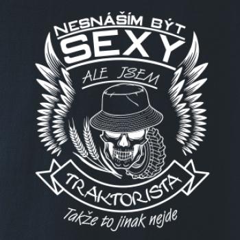 Nesnáším být sexy - traktorista Nesnáším být sexy - traktorista