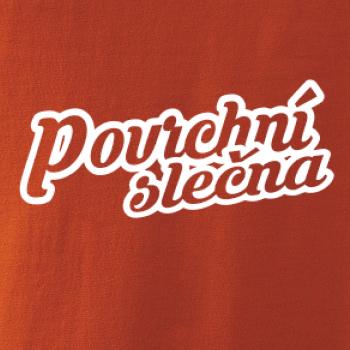 Povrchní slečna