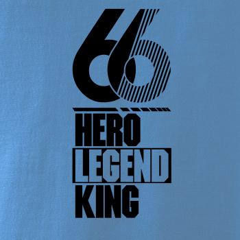 Hero, Legend, King x Queen 1966