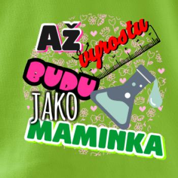 Až vyrostu budu jako maminka - chemik