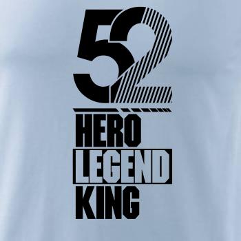 Hero, Legend, King x Queen 1952