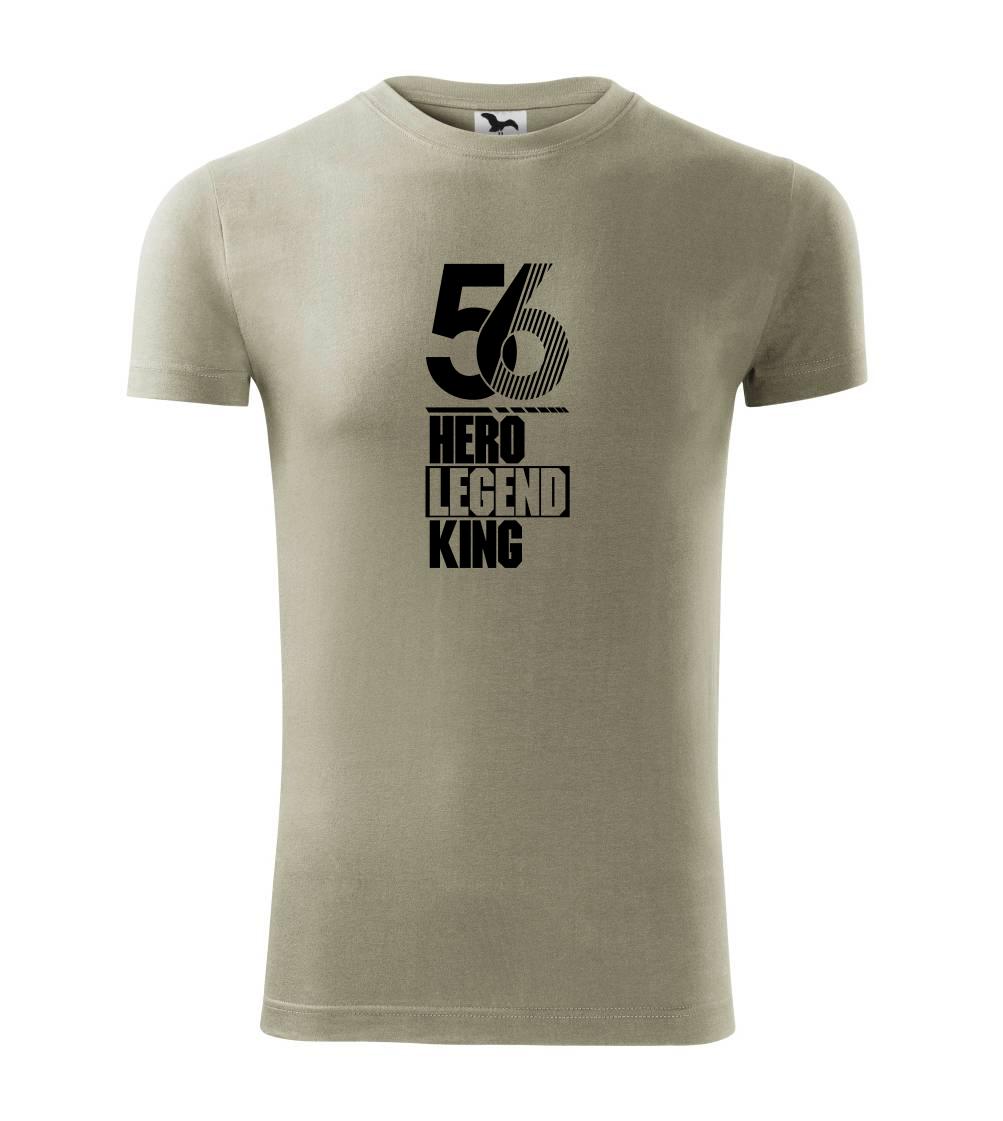 Hero, Legend, King x Queen 1956 - Viper FIT pánské triko