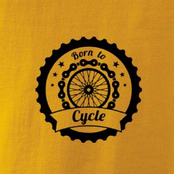 Born to cycle - kolo Born to cycle - kolo