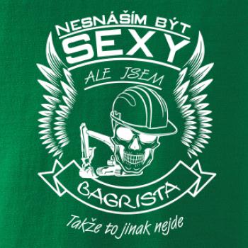 Nesnáším být sexy - bagrista Nesnáším být sexy - bagrista