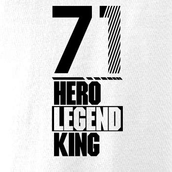 Hero, Legend, King x Queen 1971
