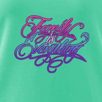 Family is everything