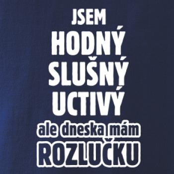 Jsem hodný, slušný, uctivý, rozlučka