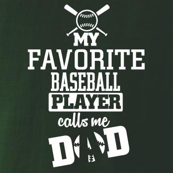 My favorite baseball player - DAD / MOM