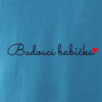 Budoucí babička nápis