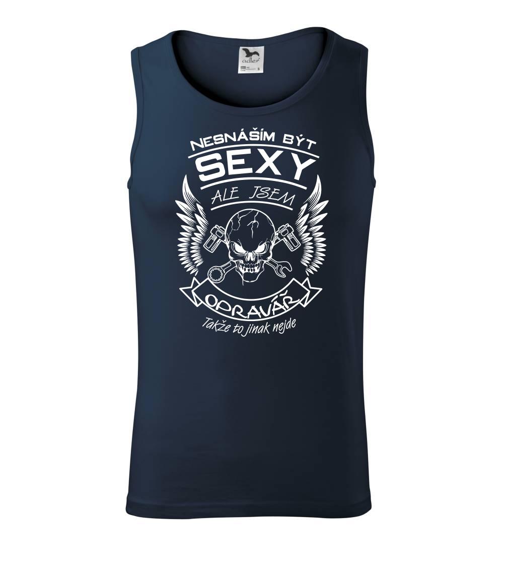 Nesnáším být sexy - opravář - Tílko pánské Core