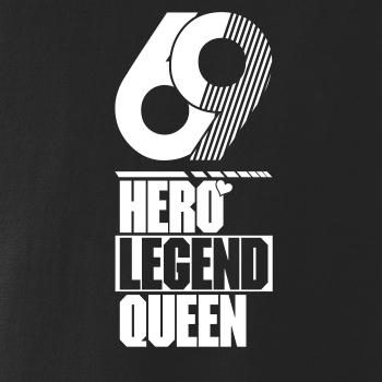 Hero, Legend, King x Queen 1969