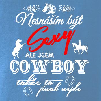 Nesnáším být sexy - cowboy / cowgirl