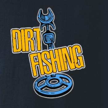 Dirt fishing