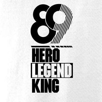 Hero, Legend, King x Queen 1989