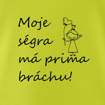 Moje ségra má prima bráchu! Moje ségra má prima bráchu!
