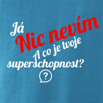 Já nic nevím - tvoje superschopnost?  šikmý nápis