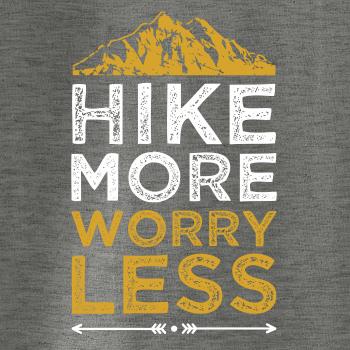 Hike more worry less