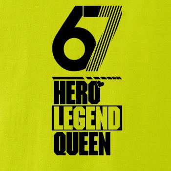 Hero, Legend, King x Queen 1967