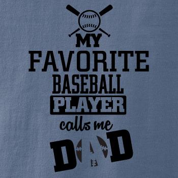 My favorite baseball player - DAD / MOM