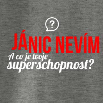 Já nic nevím - tvoje superschopnost? rovný nápis