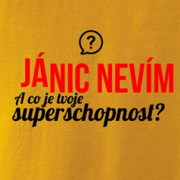 Já nic nevím - tvoje superschopnost? rovný nápis