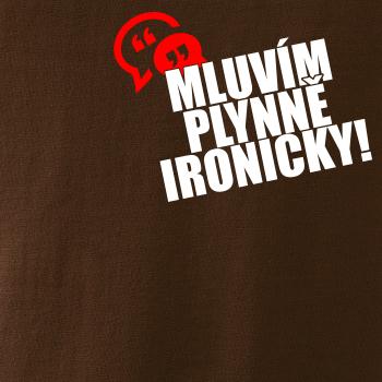 Mluvím plynně ironicky