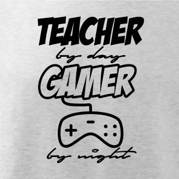 Teacher by Day Gamer by Night