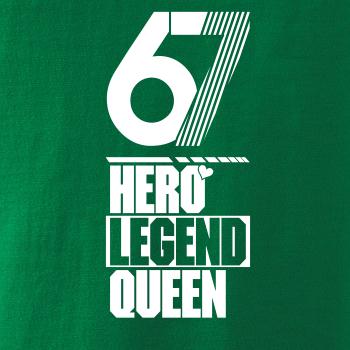 Hero, Legend, King x Queen 1967